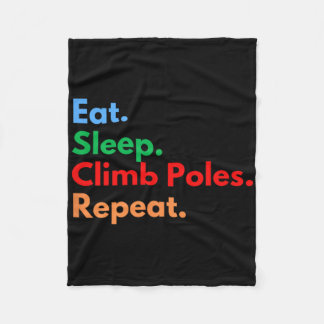 ポールクライミング大好きのための Eat Sleep Climb Poles Repeat フリースブランケット