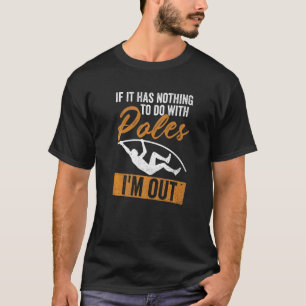 ポールジャンパー用ポールヴォールトことわざ Tシャツ
