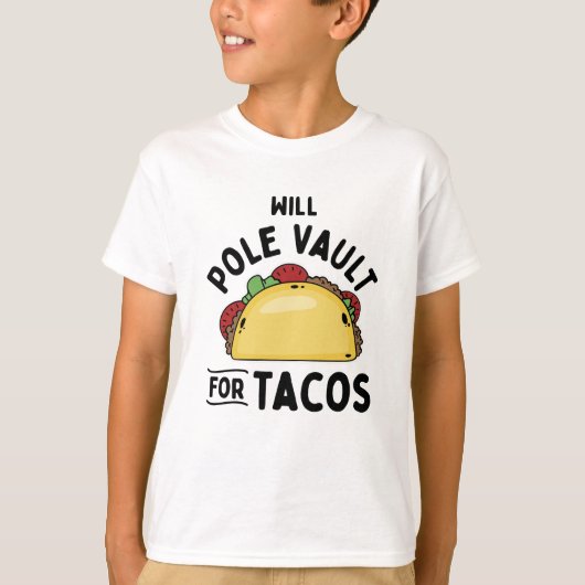 ポール・ヴォールティング – タコス用ポール・ヴォールト Tシャツ (正面)