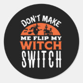 マイウィッチスイッチ面白いハロウィーン引用文とプリンをフリップ ラウンドシール (正面)
