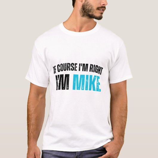 マイクおもしろい引用文自信のある男性の皮肉なユーモア Tシャツ (正面)