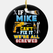 マイクもしは修正できない我々は皆ねじ込まれた父の日 セラミックオーナメント (裏面)