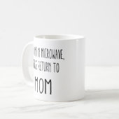 マイクロウェーブで見つけられたら、お母さんに戻して下さい コーヒーマグカップ (正面左)