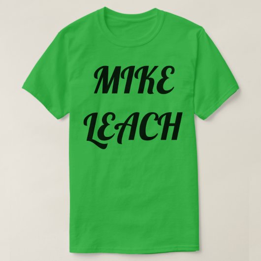 マイク・リーチ Tシャツ (デザイン正面)