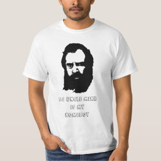 マイクIS MY HOMEBOY DJの叔父さん Tシャツ