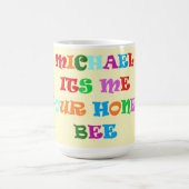 マイケルの大きな愛の言葉のために作られた コーヒーマグカップ (中央)