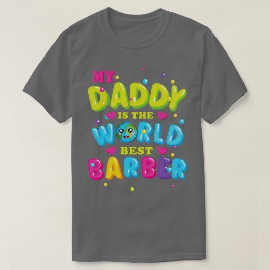 マイダディは世界の最高の理容師 Tシャツ (デザイン正面)