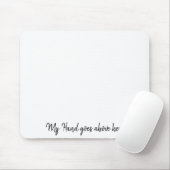 マイハンド·ゲーズ·アボイ·ハイ·マウスパッド マウスパッド (マウス)