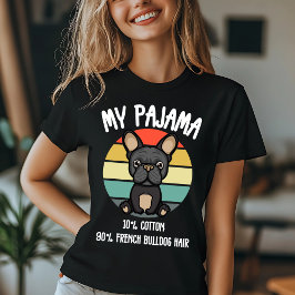 マイパジャマ – 10%コットン、90%ブルドッグフランスのヘア Tシャツ