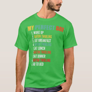 マイパーフェクトデイバトンおもしろいワーリング Tシャツ