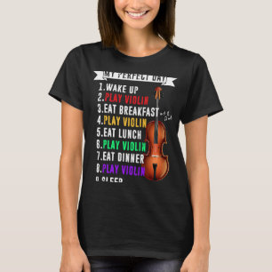 マイパーフェクトデイヴァイオリンミュシアンヴァイオリンミュージカル Tシャツ