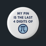 マイピンPi 缶バッジ<br><div class="desc">私のピンはPiの最後の4桁である</div>