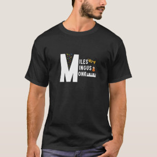 マイルズミンガス修道士の有名なジャズオーケストラ我々は行く Tシャツ