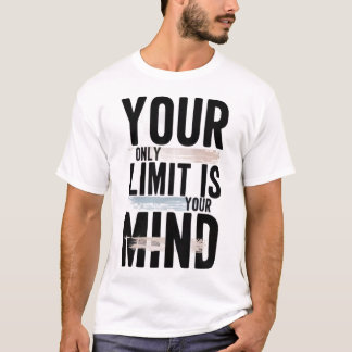 マインドが限界を決める グラフィックTシャツ Tシャツ