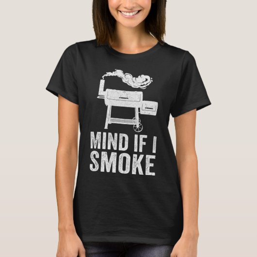 マインドもしBbqスモーカーおもしろいグリリング喫煙 Tシャツ (正面)
