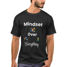 マインドセットはすべてを超えるTシャツ | 励ましの言葉