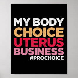マイ体チョイス子宮ビジネスプロチョイスフェミニスト ポスター
