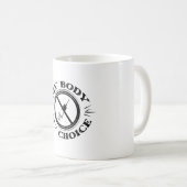 マイ体マイチョイスアンチワクチンTシャツ コーヒーマグカップ (正面右)