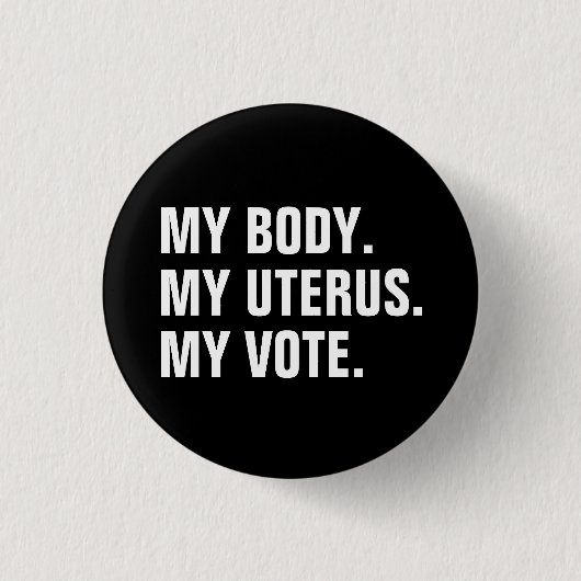 マイ体マイ子宮マイ投票白黒ミニマリスト 缶バッジ (正面)