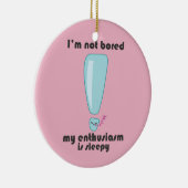 マイ熱意は眠いかわいいオーナメント セラミックオーナメント (右)