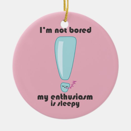 マイ熱意は眠いかわいいオーナメント セラミックオーナメント (正面)