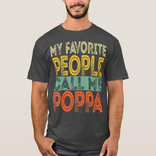 マイ・ピお気に入りのープル・コール・ミー・ポッパ・おもしろいパパ Tシャツ