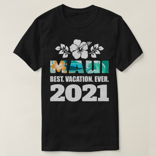マウイ最高のバケーションエバー2021お土産 Tシャツ (デザイン正面)