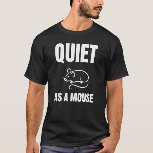 マウスのように静かに Tシャツ (正面)