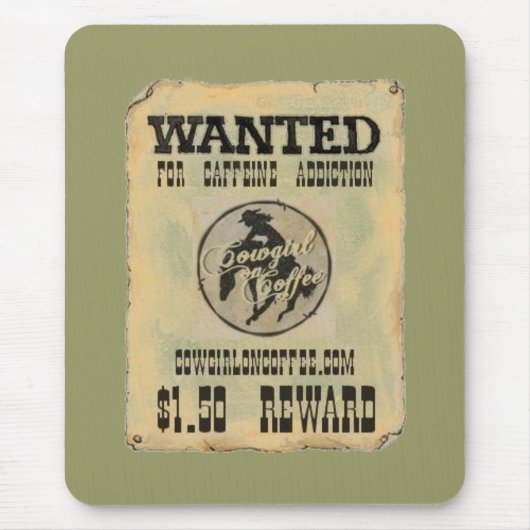 マウスパッド"コーヒーの女性のカーボーイ"はポスターがほしいと思いました マウスパッド (正面)
