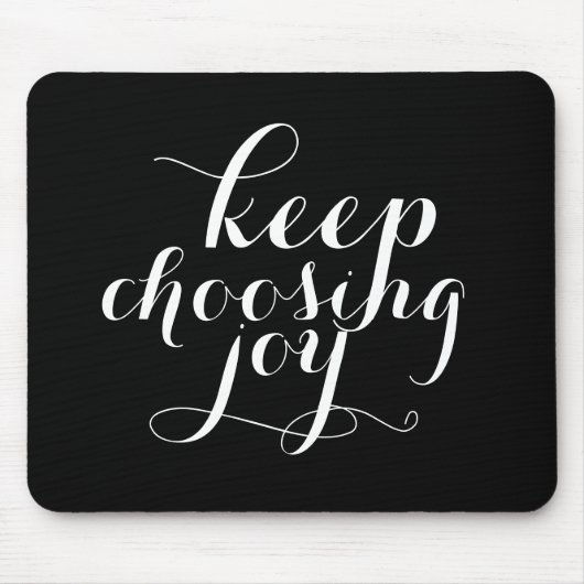 マウスパッド-喜びを選ぶことを保って下さい マウスパッド (正面)