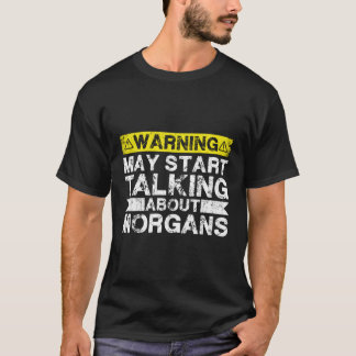 マウ警告ス・セントが馬モーガンについて話している Tシャツ