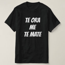 マオリの生と死 – 私の友人 Tシャツ