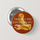 マカロニ、私のマカロニへチーズです! 缶バッジ (正面&裏面)