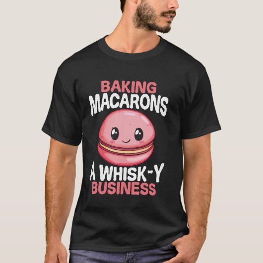 マカロンを焼く ウィスキーなビジネス マカロン Tシャツ (正面)