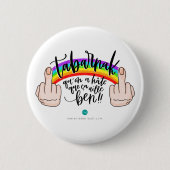 マカロン – Tabarnak qu'on a hatte que saa aille ben! 缶バッジ (正面)