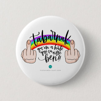 マカロン – Tabarnak qu'on a hatte que saa aille ben! 缶バッジ