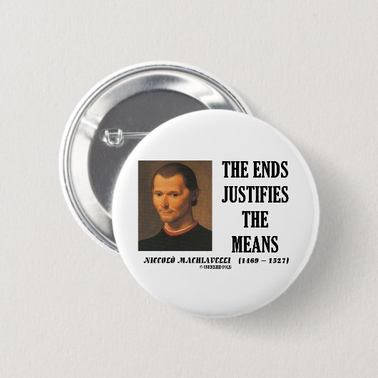 マキアベリの端は手段の引用文を正当化します 缶バッジ (正面&裏面)