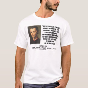 マキアベリ知性の引用文の3つのクラス Tシャツ