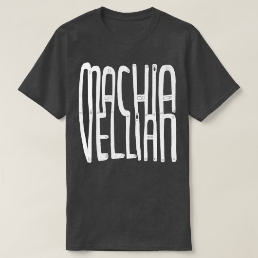 マキャヴェリ・マキャヴェリ1 Tシャツ (デザイン正面)