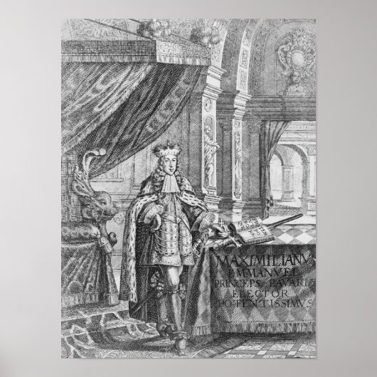 マクシミリアンIIエマニュエル、バイエルン選挙人 ポスター (正面)