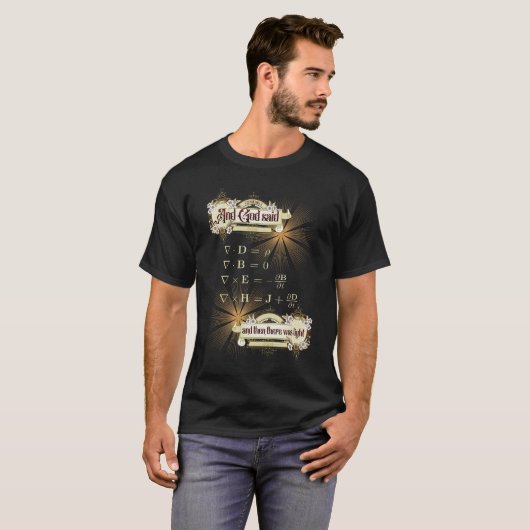 マクスウェルの方程式が解け、そして光があった。 Tシャツ (正面フル)