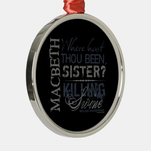 マクベスの殺害のブタの引用文 メタルオーナメント (右)