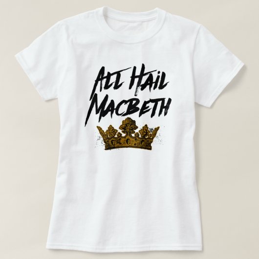 マクベス万歳 Tシャツ (デザイン正面)