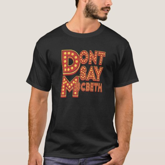 「マクベス」なんて言うな Theatre Geek Tシャツ (正面)
