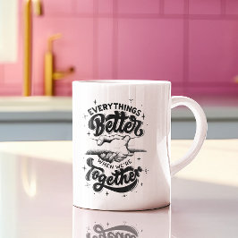 マグのマントラ:一緒に良い コーヒーマグカップ