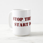 マグをする停止考えるな開始 コーヒーマグカップ (正面左)