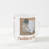 マグを出版しますか、または死んで下さい フロストグラスマグカップ (正面右)
