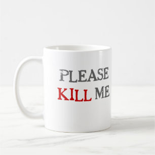 マグを殺して下さい-退屈なオフィス コーヒーマグカップ