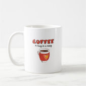 マグカップのコーヒー好きの贈り物でハグをコーヒーで飲む コーヒーマグカップ (左)