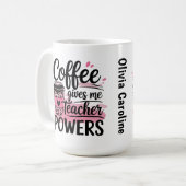 マグカップ - コーヒーは私に先生パワーを与える (正面左)